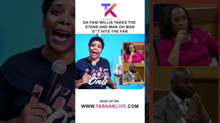 DA Fani Willis Takes The Stand And Man Oh Man It Hits The Fan